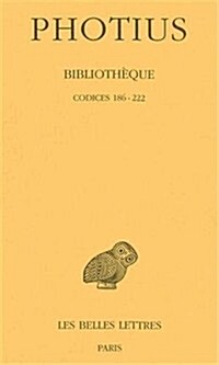 Photius, Bibliotheque: Tome III: Codices 186-222 (Paperback)