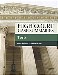 High Court Case Summaries on Torts, Keyed to Franklin (Paperback, 9th)