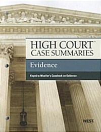 High Court Case Summaries on Evidence, Keyed to Mueller (Paperback, 7th)