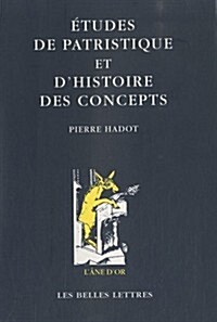 Etudes De Patristique Et Dhistoire Des Concepts (Paperback)
