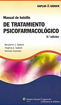 Manual de Bolsillo de Tratamiento Psicofarmacologico (Paperback, Spanish Languag)