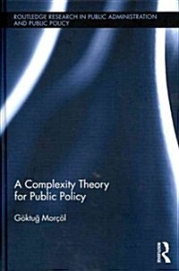 A Complexity Theory for Public Policy (Hardcover)