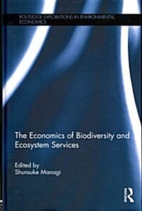 The Economics of Biodiversity and Ecosystem Services (Hardcover)