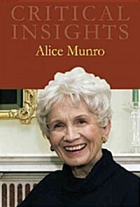Critical Insights: Alice Munro: Print Purchase Includes Free Online Access (Hardcover)