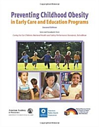 Preventing Childhood Obesity in Early Care and Education Programs (Paperback, 2)