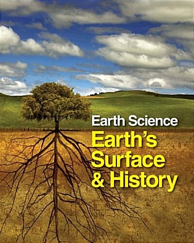 Earth Science: Earths Surface and History - Volume 2 (Library Binding)