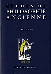 Etudes De Philosophie Ancienne (Paperback)
