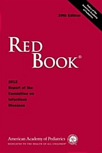 [중고] Red Book 2012: 2012 Report of the Committee on Infectious Diseases (Paperback, 29)