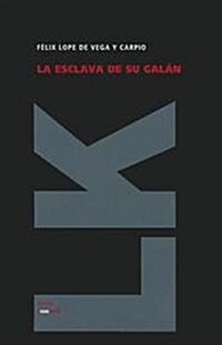 La Esclava de su Galan (Hardcover)