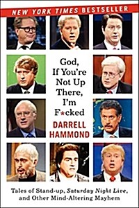 God, If Youre Not Up There... (Paperback)