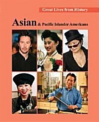Great Lives from History: Asian and Pacific Islander Americans: Print Purchase Includes Free Online Access (Hardcover)