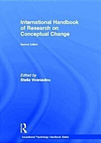 International Handbook of Research on Conceptual Change (Hardcover, 2 ed)