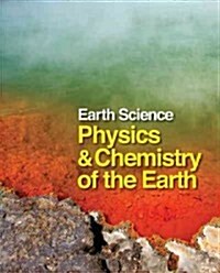Earth Science: Physics and Chemistry of the Earth: Print Purchase Includes Free Online Access (Hardcover)