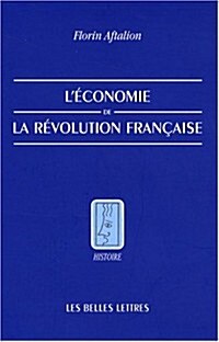 LEconomie de La Revolution Francaise (Paperback)