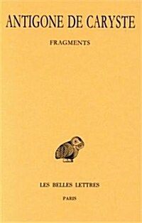 Antigone de Caryste, Fragments (Paperback)