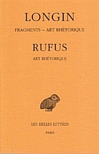 Longin, Rufus. Fragments. Art Rhetorique (Paperback)