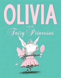 Olivia and the Fairy Princesses (Hardcover)