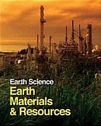 Earth Science: Earth Materials and Resources: Print Purchase Includes Free Online Access (Hardcover)