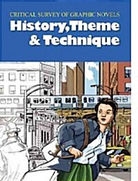 Critical Survey of Graphic Novels: History, Theme, and Technique: Print Purchase Includes Free Online Access (Hardcover)