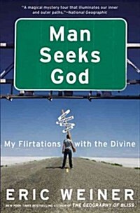Man Seeks God: My Flirtations with the Divine (Paperback)