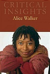 Critical Insights: Alice Walker: Print Purchase Includes Free Online Access (Hardcover)
