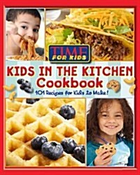 Kids in the Kitchen Cookbook (Hardcover, Spiral)