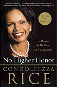 No Higher Honor: A Memoir of My Years in Washington (Paperback)