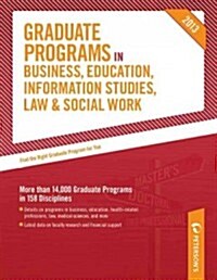 Petersons Graduate Programs in Business, Education, Information Studies, Law & Social Work 2013 (Hardcover, 47th)