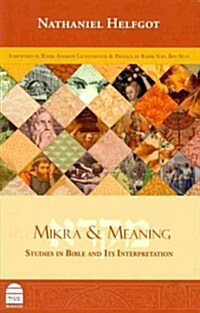 Mikra & Meaning: Studies in Bible & Its Interpretation (Hardcover)
