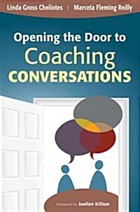 Opening the Door to Coaching Conversations (Paperback)
