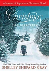 Christmas in Sugarcreek: A Seasons of Sugarcreek Christmas Novel (Paperback)