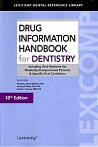 Drug Information Handbook for Dentistry (Paperback, 18th)