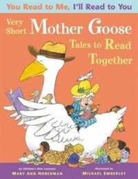 You Read to Me, I'll Read to You: Very Short Mother Goose Tales to Read Together (Paperback, 3)