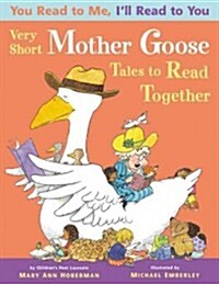 Very Short Mother Goose Tales to Read Together (Paperback, 3)