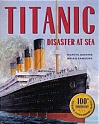 Titanic: Disaster at Sea (Prebound, Bound for Schoo)