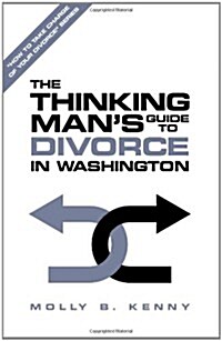 The Thinking Mans Guide to Divorce in Washington (Paperback)