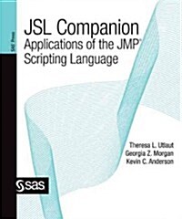 Jsl Companion: Applications of the Jmp Scripting Language (Paperback)