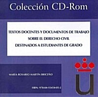 Textos docentes y documentos de trabajo sobre el derecho civil / Educational Texts and working papers on the civil law (CD-ROM)