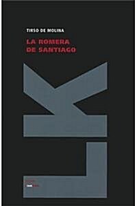 La Romera de Santiago (Hardcover)