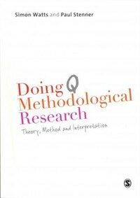 Doing Q methodological research : theory, method and interpretation