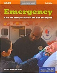 Emergency Care and Transportation of the Sick and Injured (Paperback, Pass Code, 10th)