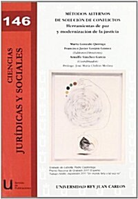 Metodos alternos de solucon de conflictos / Alternative methods of dispute resolution (Paperback)