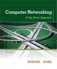Computer networking : a top-down approach 6th ed
