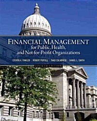 Financial Management for Public, Health, and Not-For-Profit Organizations (Hardcover, 4)