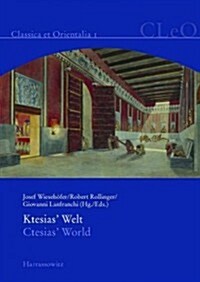 Die Welt Des Ktesias: Ctesias World (Hardcover)