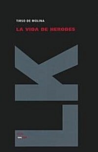 La Vida de Herodes (Hardcover)