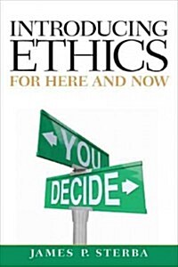 Introducing Ethics: For Here and Now (Paperback, Studenttion)