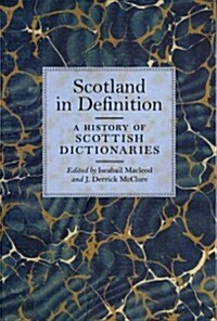 Scotland in Definition : A History of Scottish Dictionaries (Paperback)