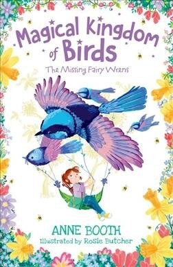 Magical Kingdom of Birds: The Missing Fairy-Wrens (Paperback)