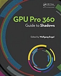 Gpu Pro 360 Guide to Shadows (Paperback)